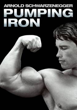 Pumping Iron - Uomo d'acciaio (1977)